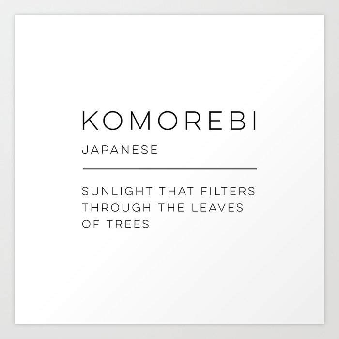 Komorebi Definition Art Print by Wise Magpie Prints Society6