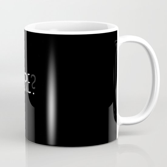 Here. Coffee Mug