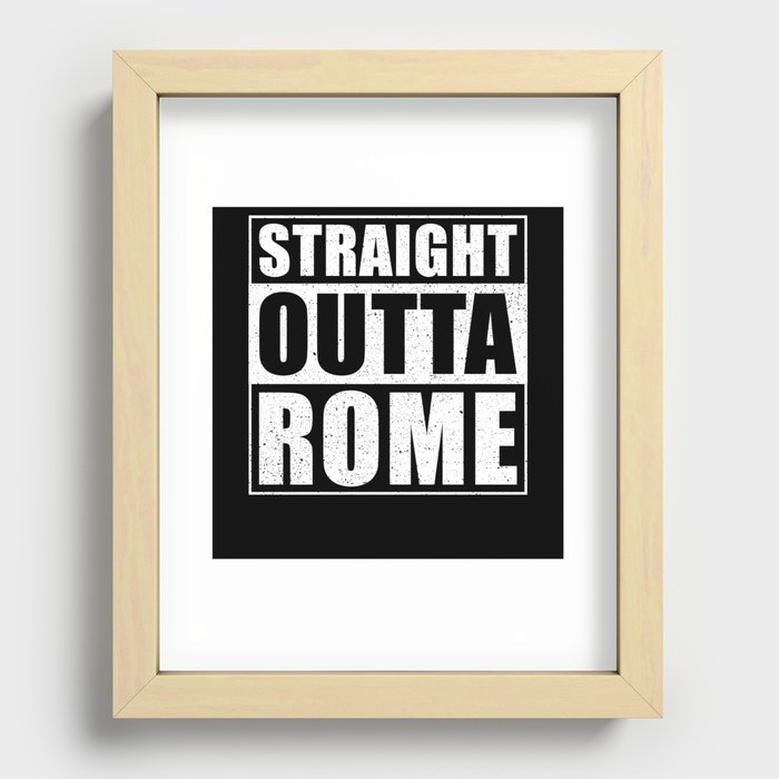 Straight Outta Rome Recessed Framed Print