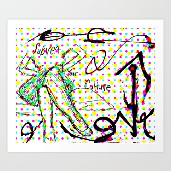Subvert Your Culture Art Print