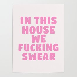 In This House We Swear, Funny Home Decor  Poster