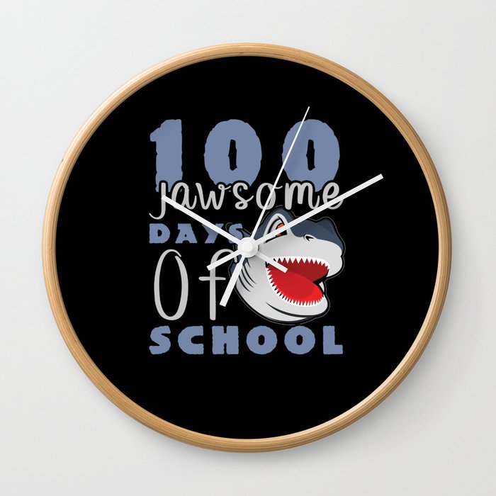 Days Of School 100th Day 100 Awesome Jaw Shark Wall Clock