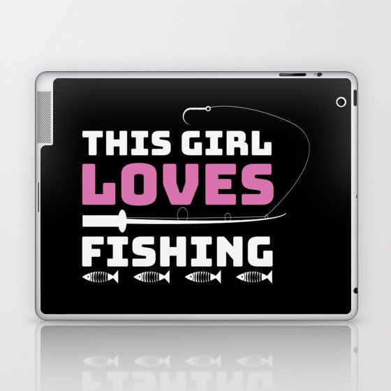 This Girl Loves Fishing Laptop & iPad Skin