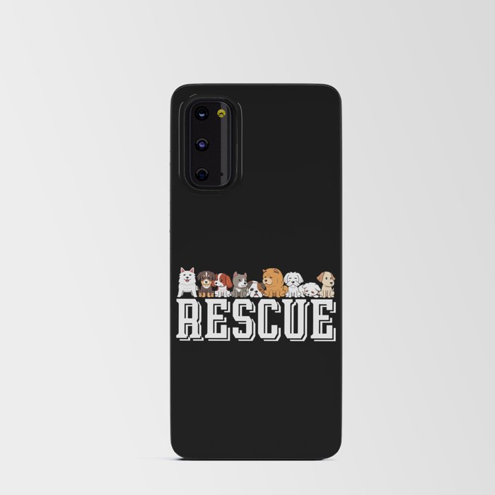 Rescue Dogs Adopt Dog Don’t Shop Android Card Case