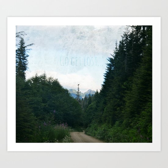 Go Get Lost Art Print