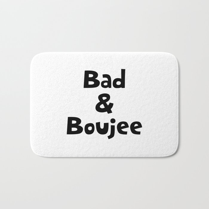Bad and Boujee Bath Mat