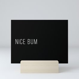 Nice Bum (Black) Mini Art Print