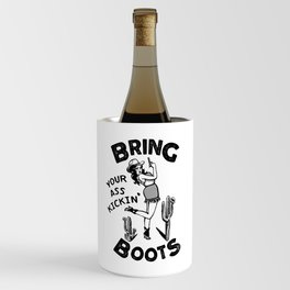 Bring Your Ass Kicking Boots! Cool Retro Cowgirl Gift Idea For Women Wine Chiller