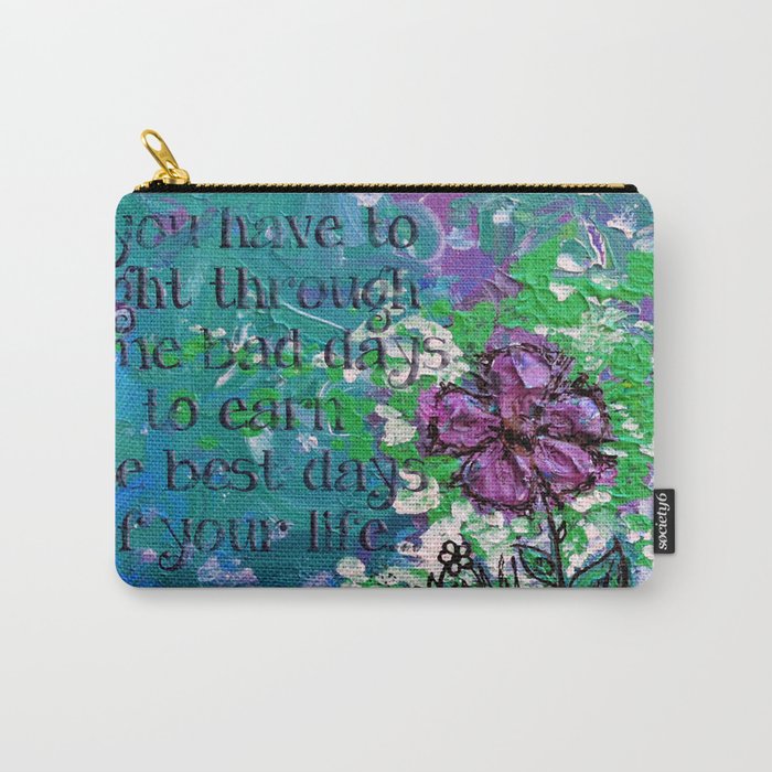 .bloom. {with quote} Carry-All Pouch