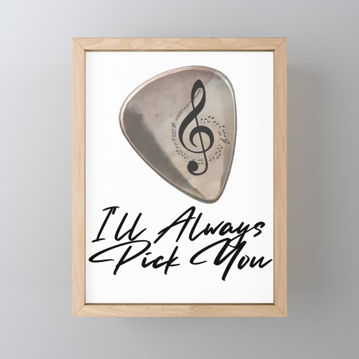  I will always Pick you - Guitar  Framed Mini Art Print