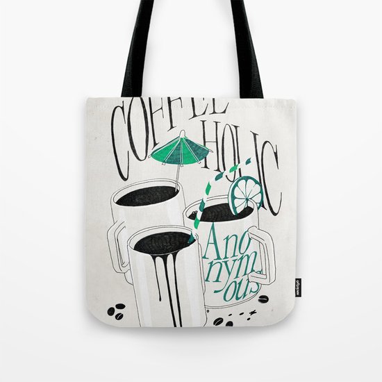 Us And Them: Coffeeholic Anonymous. Tote Bag