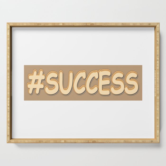 "#SUCCESS" Cute Design. Buy Now Serving Tray