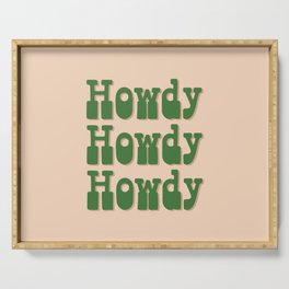 Howdy Howdy Howdy! Green and white Serving Tray