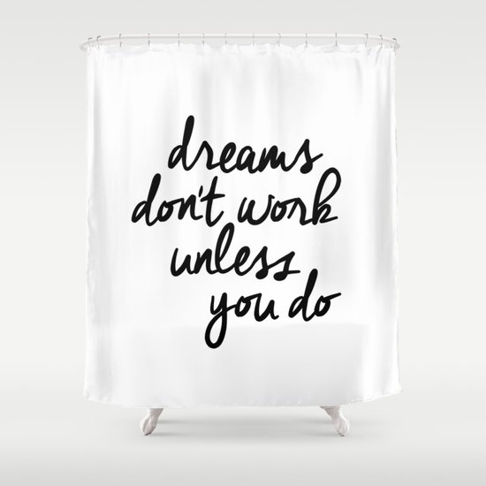 Dreams Don T Work Unless You Do Black And White Modern Typographic
