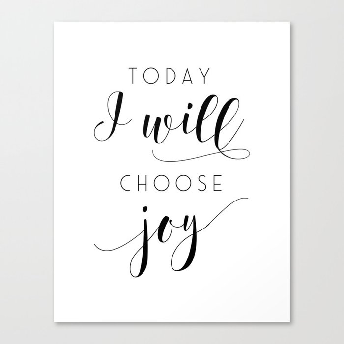 Printable Art Today I Will Choose Joy Joy Sign Relax Sign