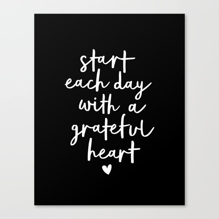 Start Each Day With a Grateful Heart black-white typography poster design modern wall art home decor Canvas Print