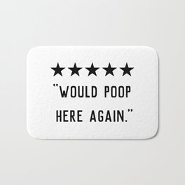 Would Poop Here Again Bath Mat | Seat, Fartzone, Funnyquote, Toilet, Saying, Graphicdesign, Flush 
