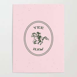 Yee Haw in Pink Poster