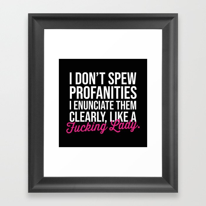 Profanities, Funny Sayings Framed Art Print