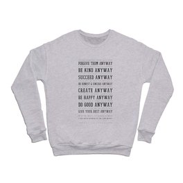 Do It Anyway - Mother Teresa Poem - Literature - Typewriter Print 3 Crewneck Sweatshirt