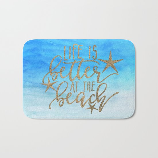 LIFE IS BETTER AT THE BEACH - Summer Ocean Sea Bath Mat