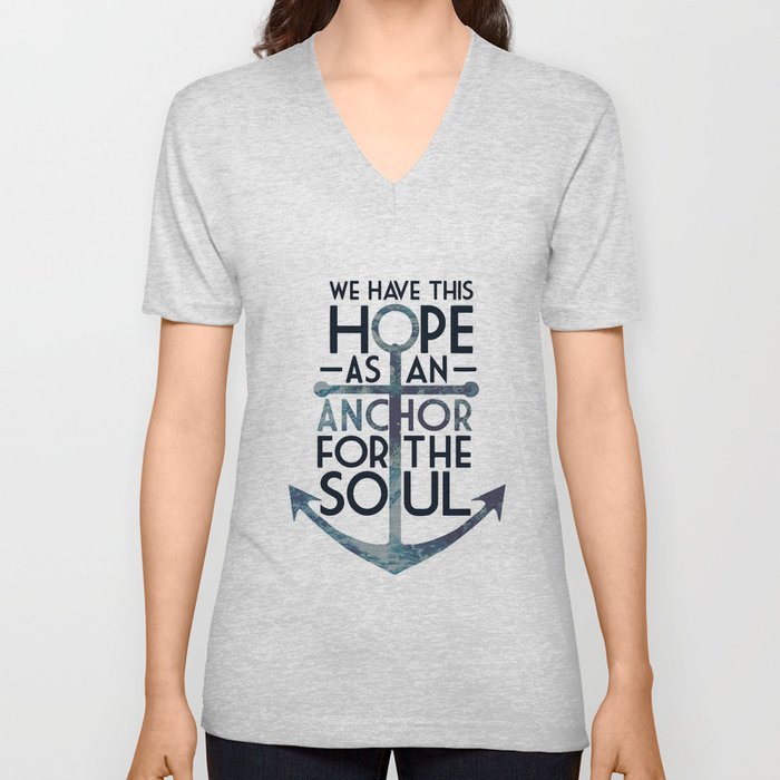 WE HAVE THIS HOPE. V Neck T Shirt