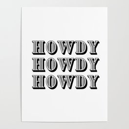 Black And White Howdy Poster