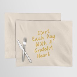 Start Each Day with a Grateful Heart Placemat