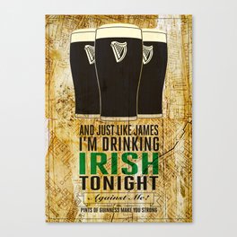 pints of guinness make you strong Canvas Print
