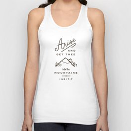 Arise and get thee into the mountains. Unisex Tank Top
