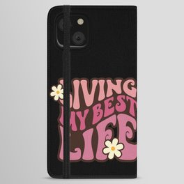 Living my best life daisy flower design iPhone Wallet Case