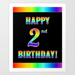 [ Thumbnail: Fun, Colorful, Rainbow Spectrum “HAPPY 2nd BIRTHDAY!” Art Print ]