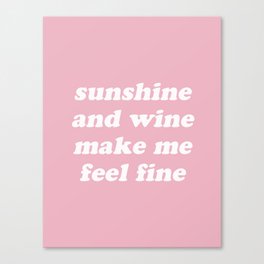 Sunshine And Wine Canvas Print