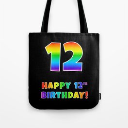 [ Thumbnail: HAPPY 12TH BIRTHDAY - Multicolored Rainbow Spectrum Gradient Tote Bag ]