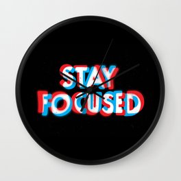 Stay Focused Wall Clock