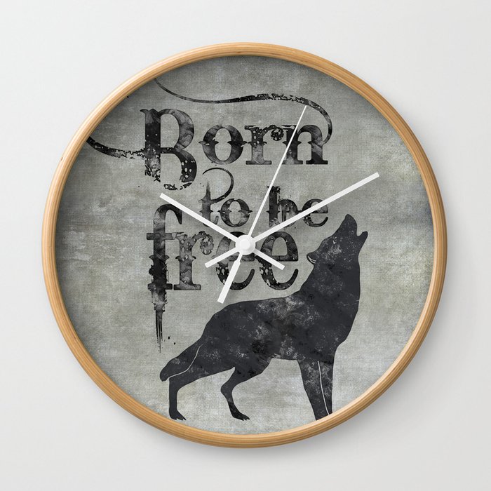 Born to be free wolf illustration Wall Clock