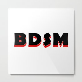 Bdsm  Metal Print