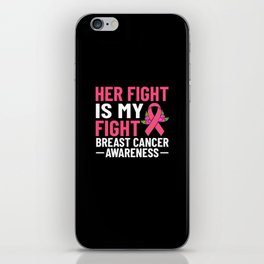Breast Cancer Ribbon Awareness Pink Quote iPhone Skin