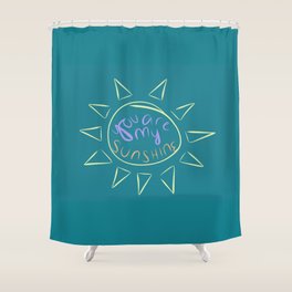 You Are My Sunshine Shower Curtains For Any Bathroom Decor Society6