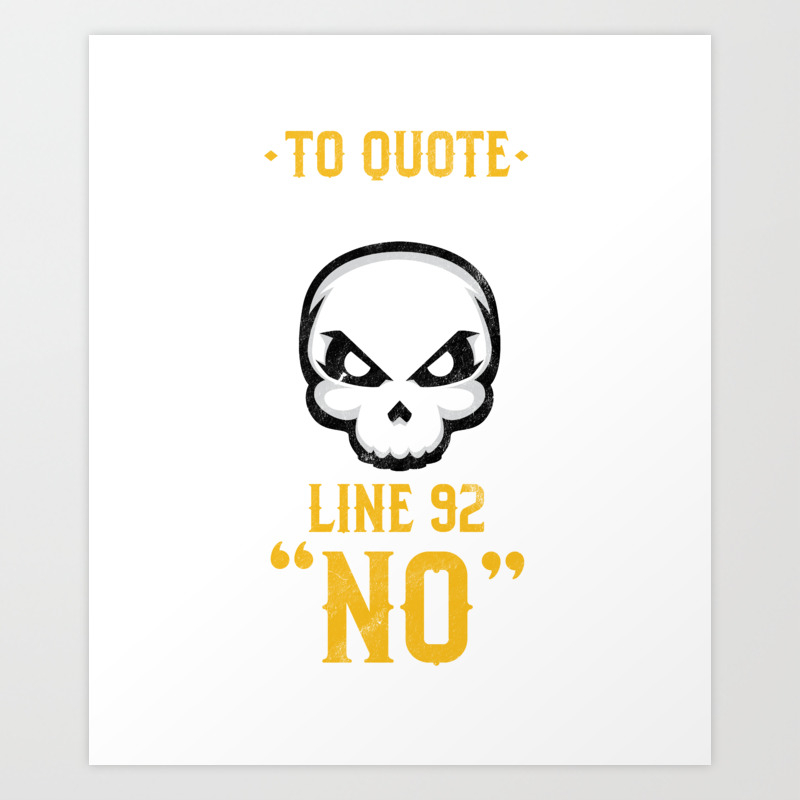 Funny Sarcastic Quote Hamlet Line 52 No Shakespeare Art Print By Tomgiant Society6