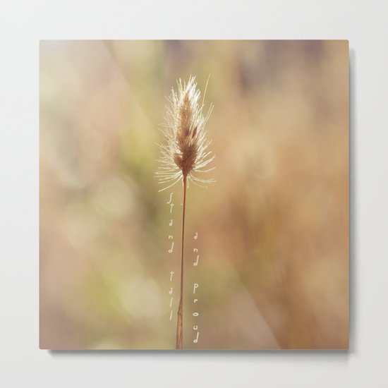 Tall and Proud Metal Print