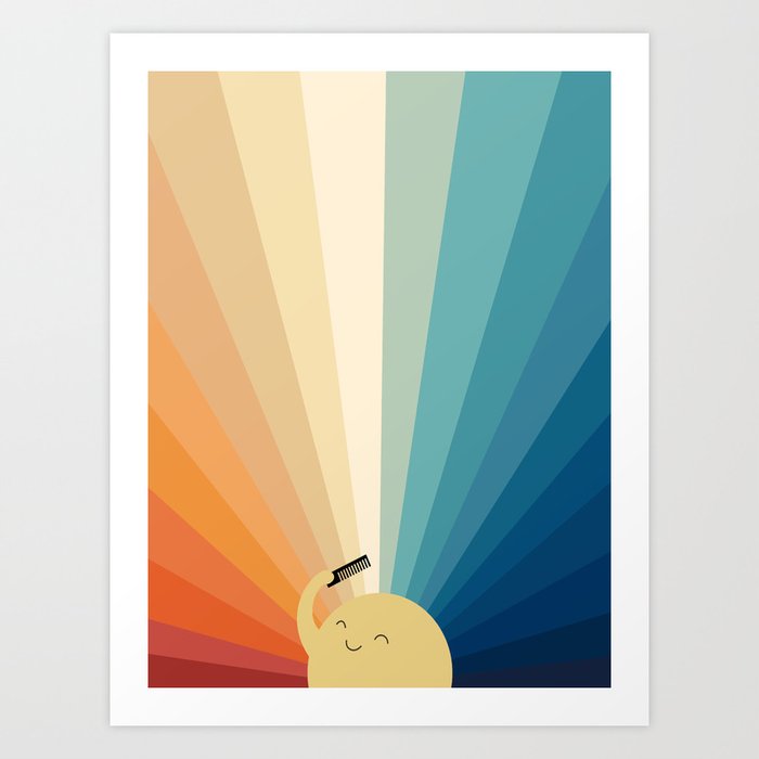 Sunshine will be ready in a minute Art Print