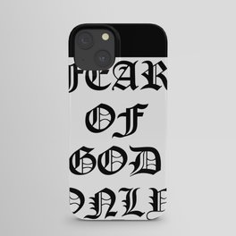 FEAR OF GOD ONLY iPhone Case