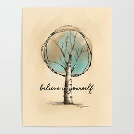 Believe in Yourself Birch Tree Poster