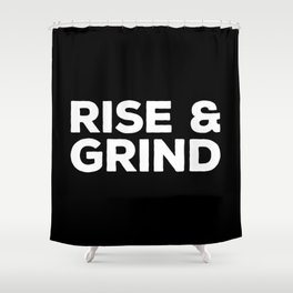 Rise & Grind Gym Quote Shower Curtain