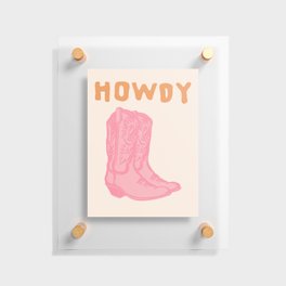 Howdy Cowboy Boots Floating Acrylic Print