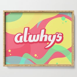 alwhys Serving Tray