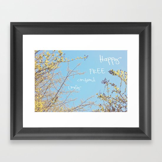 Above All, Be Happy Framed Art Print