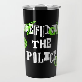 Defund the Police Travel Mug