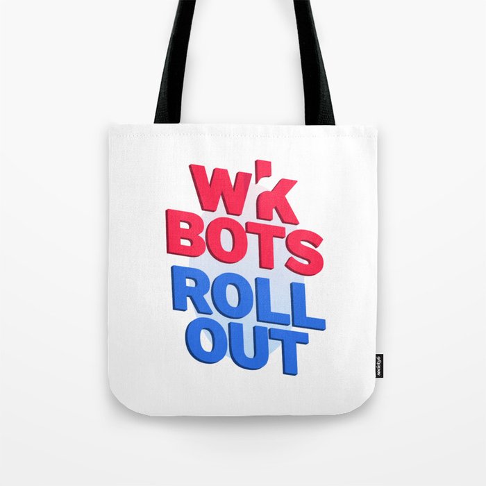 Wrk Bots Roll Out Tote Bag